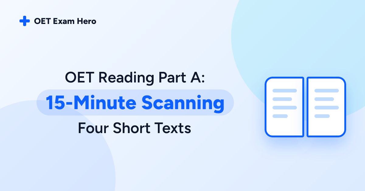 OET Reading Part A: 15-Minute Scanning Four Short Texts