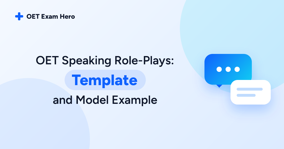 OET Speaking Role-Plays: Template and Model Example